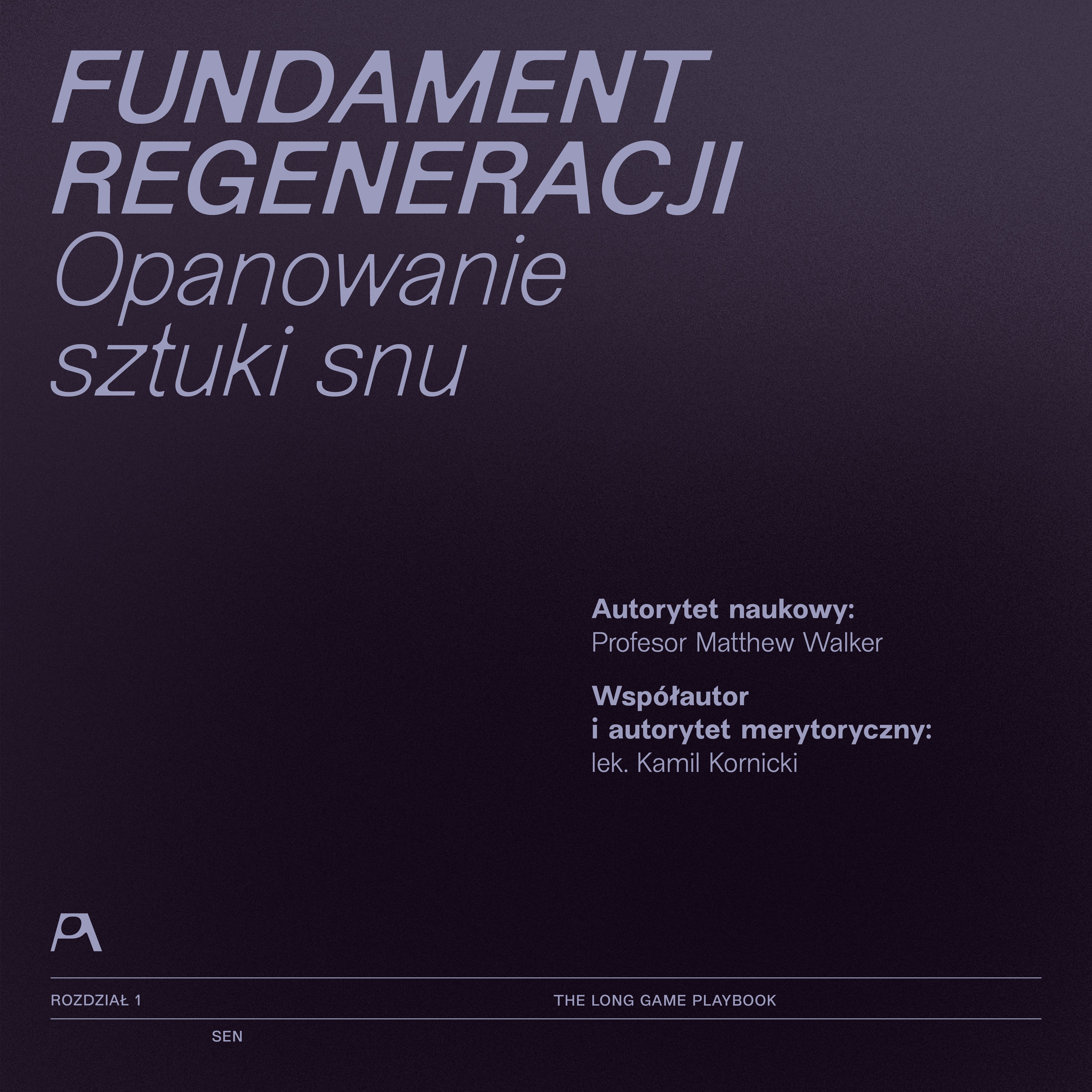 Sen: Fundament Regeneracji